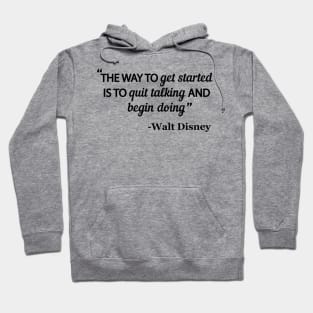 The Way to Get Started Hoodie